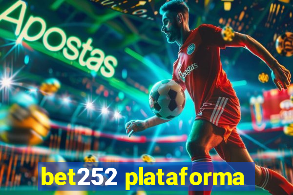 bet252 plataforma